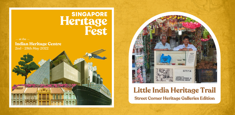 Indian Heritage Centre's Little India Heritage Trail – Street Corner Heritage Galleries Edition
